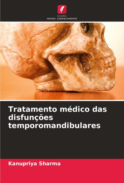 Tratamento médico das disfunções temporomandibulares