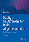 Häufige Hautkrankheiten in der Allgemeinmedizin