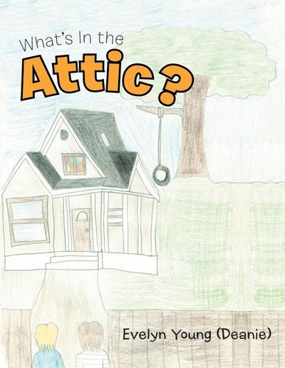 What’s In the Attic?