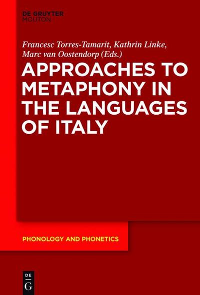 Approaches to Metaphony in the Languages of Italy