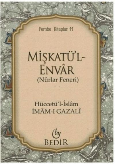 Miskatül-Envar - Nurlar Feneri