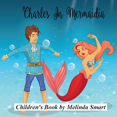 Charles In Mermaidia