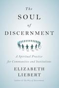 The Soul of Discernment