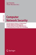 Computer Network Security: 6th International Conference on Mathematical Methods, Models and Architectures for Comüuter Network Security, MMM-ACNS ... Notes in Computer Science, Band 7531)