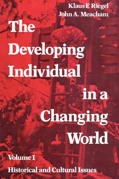 The Developing Individual in a Changing World