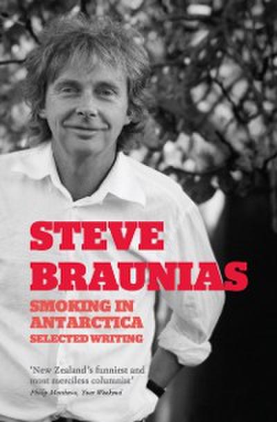 Smoking in Antarctica : Selected Writing