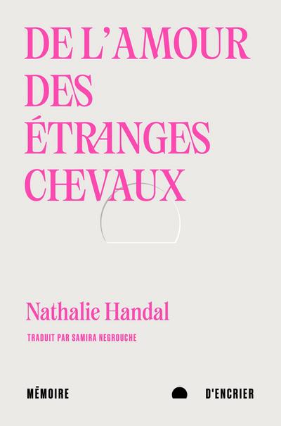 De l’amour des étranges chevaux