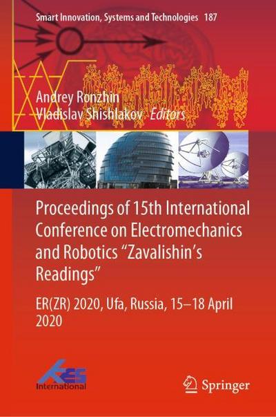 Proceedings of 15th International Conference on Electromechanics and Robotics "Zavalishin’s Readings"