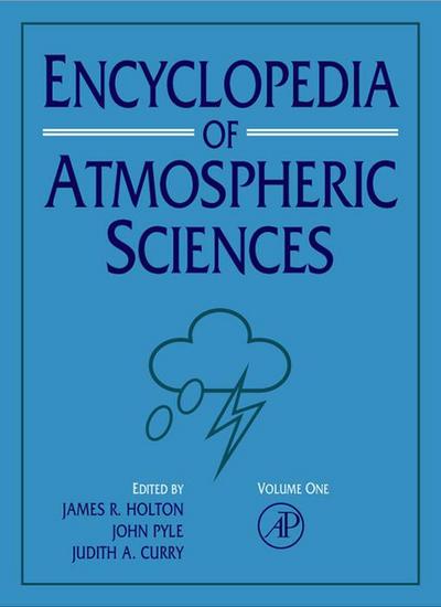 Encyclopedia of Atmospheric Sciences