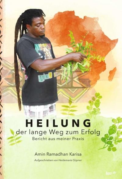 Heilung - der lange Weg zum Erfolg