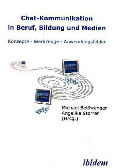 Chat-Kommunikation in Beruf, Bildung und Medien