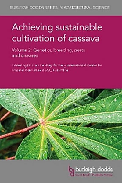 Achieving sustainable cultivation of cassava Volume 2