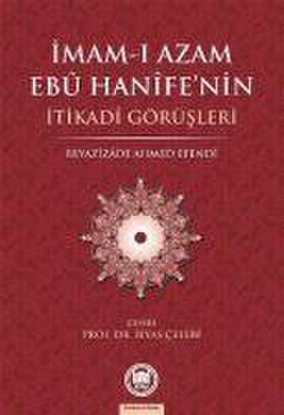Imam-i Azamin Ebu Hanifenin Itikadi Görüsleri