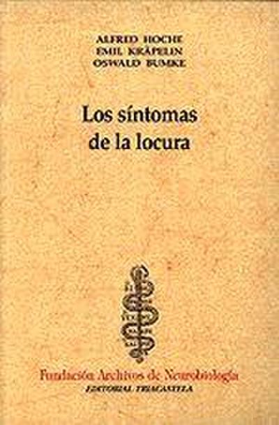 Los síntomas de la locura
