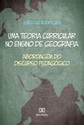 Uma teoria curricular no ensino de geografia