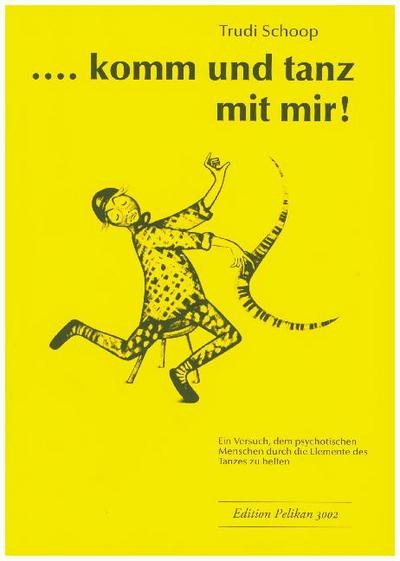 komm und tanz mit mir!