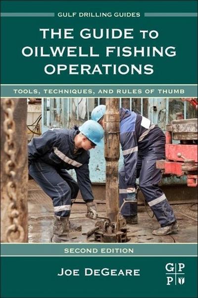 Degeare, J: Guide to Oilwell Fishing Operations