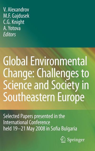Global Environmental Change: Challenges to Science and Society in Southeastern Europe
