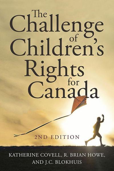 The Challenge of Children’s Rights for Canada, 2nd Edition