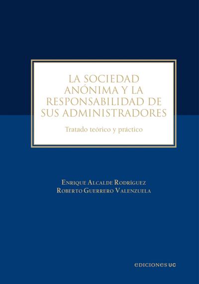 La sociedad anónima y la responsabilidad de sus administradores