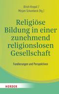 Religiöse Bildung in einer zunehmend religionslose