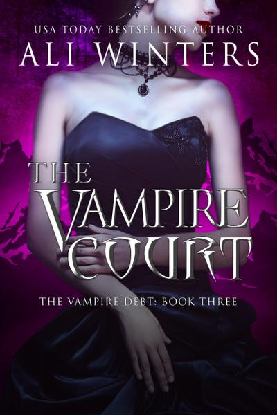 The Vampire Court (Shadow World: The Vampire Debt, #3)