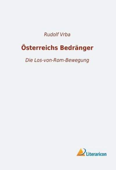 Österreichs Bedränger