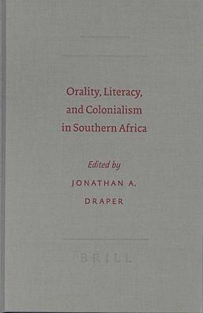 Orality, Literacy, and Colonialism in Southern Africa