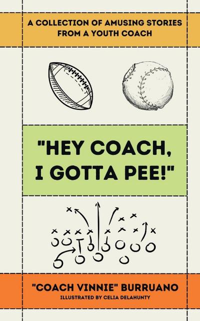 "Hey Coach, I Gotta Pee!"