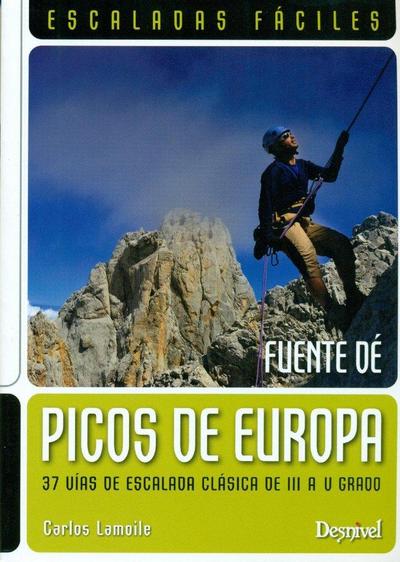 Picos de Europa : escaladas fáciles : Fuente Dé