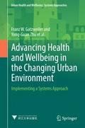 Advancing Health and Wellbeing in the Changing Urb
