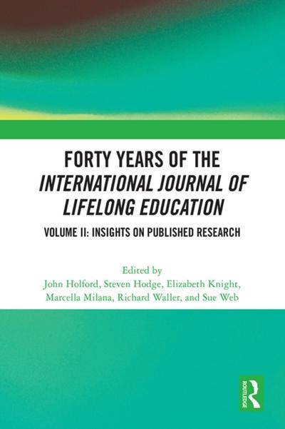 Forty Years of the International Journal of Lifelong Education, Volume II