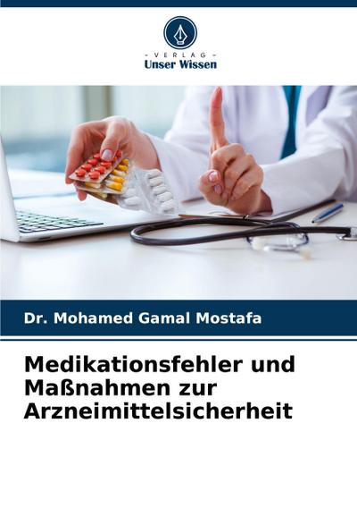 Medikationsfehler und Maßnahmen zur Arzneimittelsicherheit