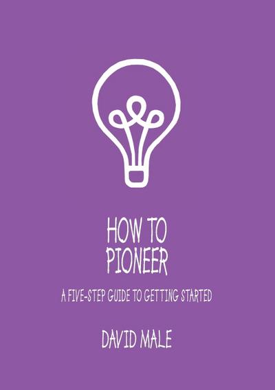 How to Pioneer