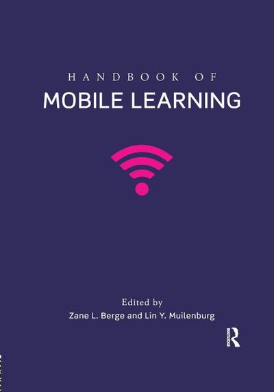 Handbook of Mobile Learning