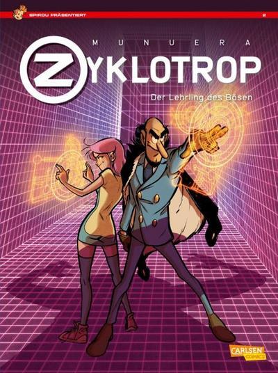 Spirou präsentiert 2: Zyklotrop II: Der Lehrling des Bösen