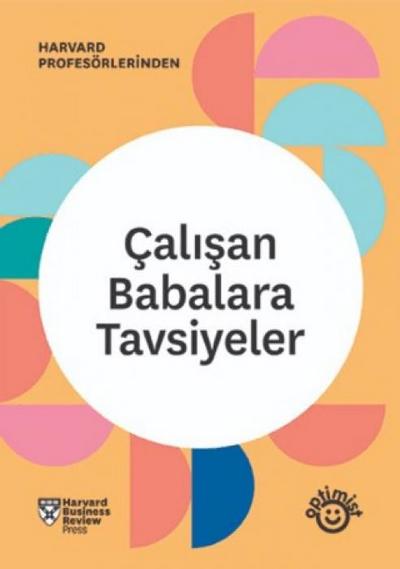 Calisan Babalara Tavsiyeler