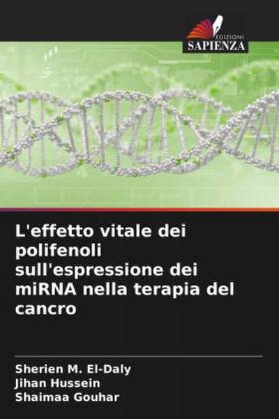 L’effetto vitale dei polifenoli sull’espressione dei miRNA nella terapia del cancro