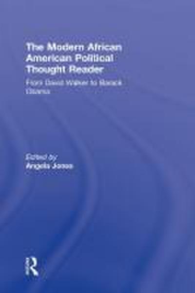 The Modern African American Political Thought Reader