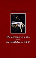 Die Marquise von O... / Das Erdbeben in Chili