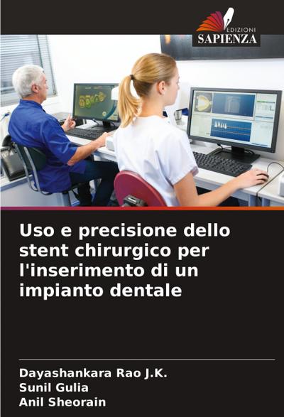 Uso e precisione dello stent chirurgico per l’inserimento di un impianto dentale