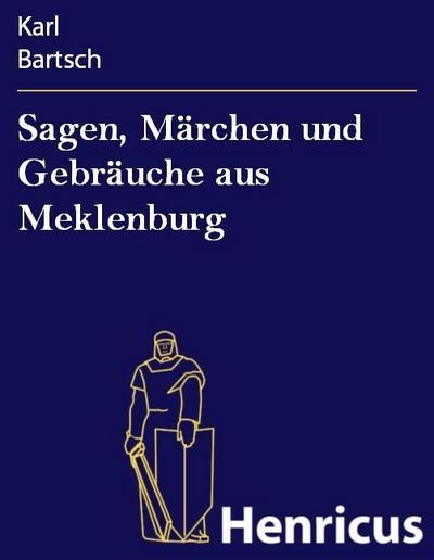 Sagen, Märchen und Gebräuche aus Meklenburg
