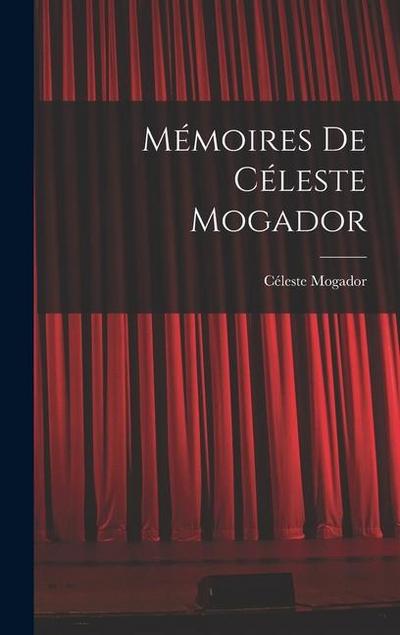 Mémoires de Céleste Mogador