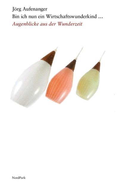 Bin ich nun ein Wirtschaftswunderkind ...