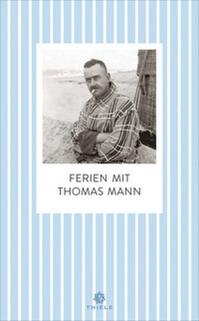 Ferien mit Thomas Mann