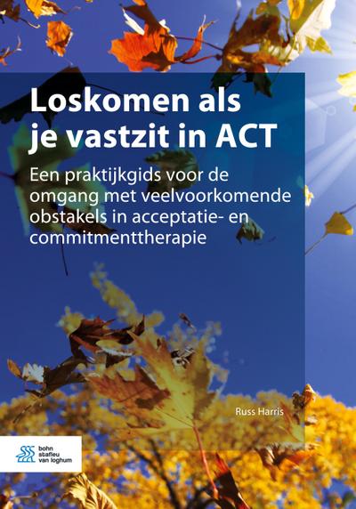 Loskomen als je vastzit in ACT