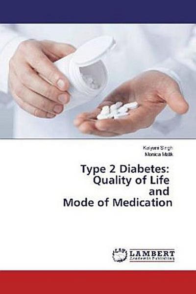 Type 2 Diabetes: Quality of Life and Mode of Medication