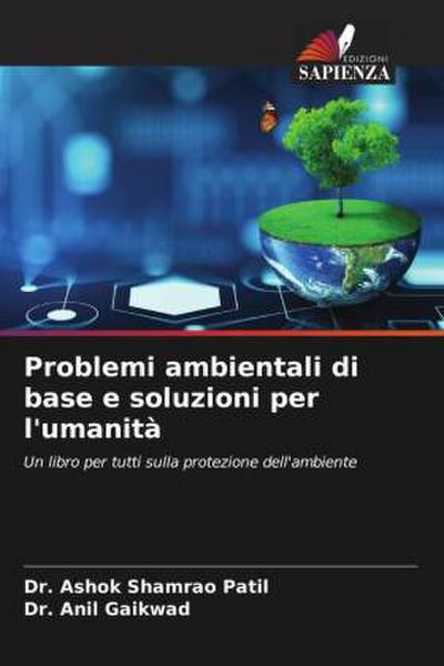 Problemi ambientali di base e soluzioni per l’umanità