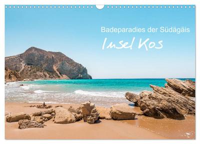 Insel Kos - Badeparadies der Südägäis (Wandkalender 2026 DIN A3 quer), CALVENDO Monatskalender