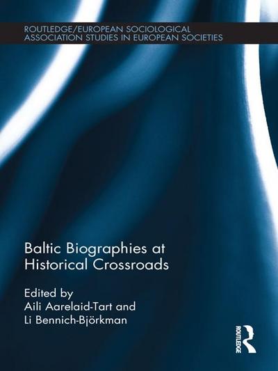 Baltic Biographies at Historical Crossroads